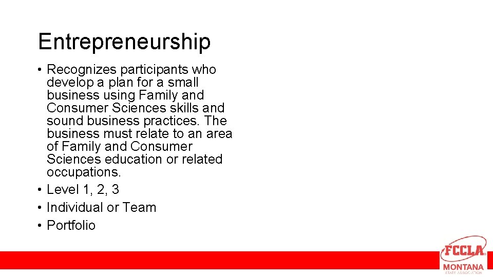 Entrepreneurship • Recognizes participants who develop a plan for a small business using Family
