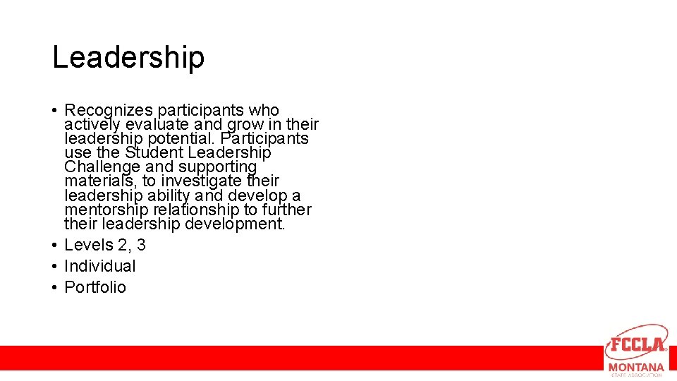 Leadership • Recognizes participants who actively evaluate and grow in their leadership potential. Participants