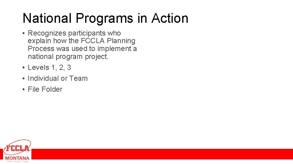 National Programs in Action • Recognizes participants who explain how the FCCLA Planning Process