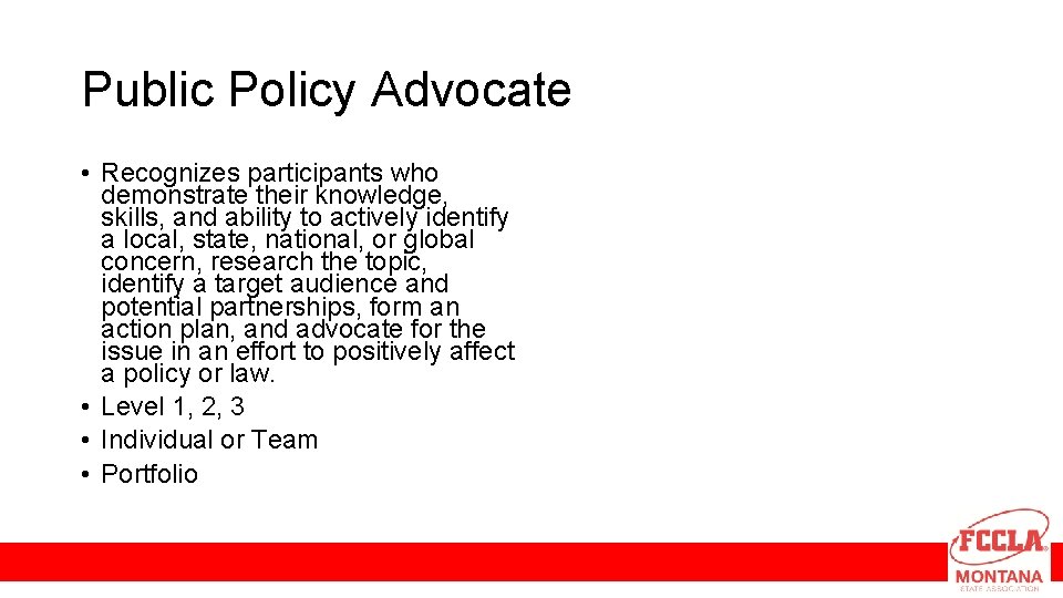 Public Policy Advocate • Recognizes participants who demonstrate their knowledge, skills, and ability to