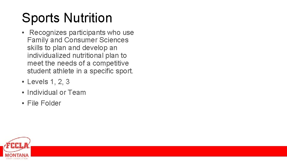 Sports Nutrition • Recognizes participants who use Family and Consumer Sciences skills to plan
