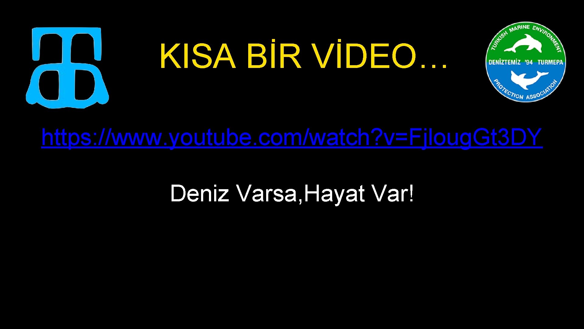 KISA BİR VİDEO… https: //www. youtube. com/watch? v=Fjloug. Gt 3 DY Deniz Varsa, Hayat