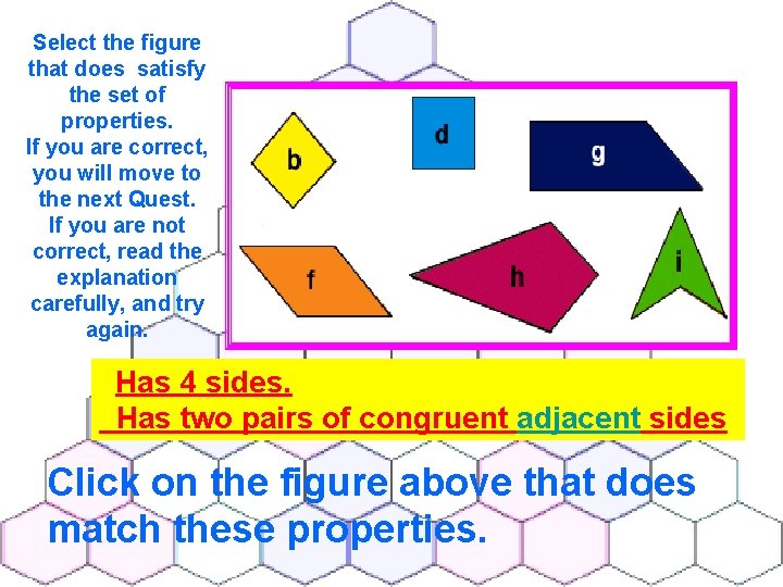 Select the figure that does satisfy the set of properties. If you are correct,