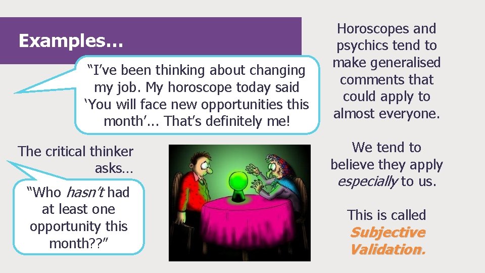 Examples… “I’ve been thinking about changing my job. My horoscope today said ‘You will Examples… “I’ve been thinking about changing my job. My horoscope today said ‘You will