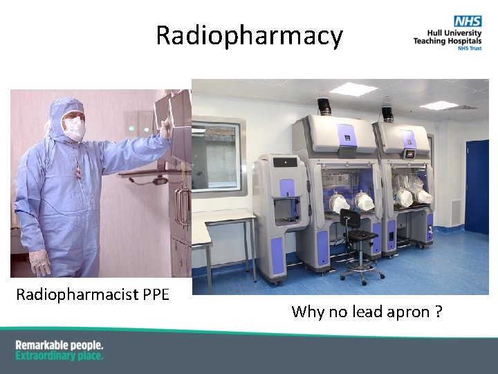 Radiopharmacy Radiopharmacist PPE Why no lead apron ? Radiopharmacy Radiopharmacist PPE Why no lead apron ?