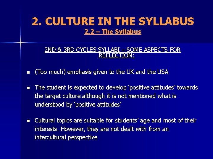 2. CULTURE IN THE SYLLABUS 2. 2 – The Syllabus 2 ND & 3