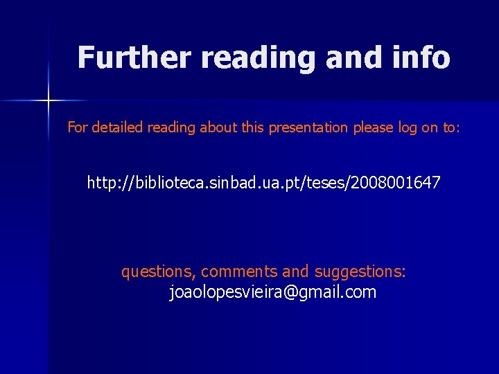 Further reading and info For detailed reading about this presentation please log on to:
