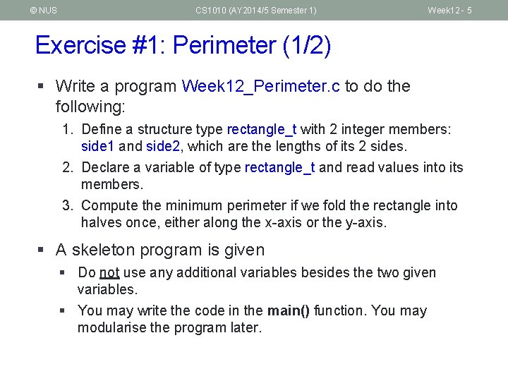 © NUS CS 1010 (AY 2014/5 Semester 1) Week 12 - 5 Exercise #1: