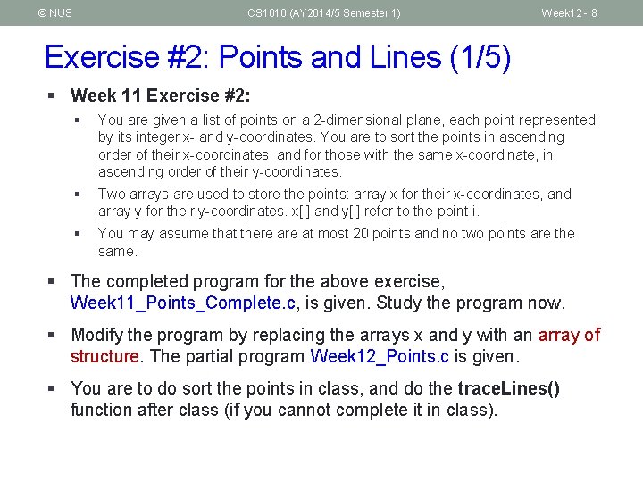 © NUS CS 1010 (AY 2014/5 Semester 1) Week 12 - 8 Exercise #2: