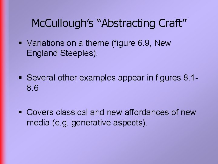 Mc. Cullough’s “Abstracting Craft” § Variations on a theme (figure 6. 9, New England