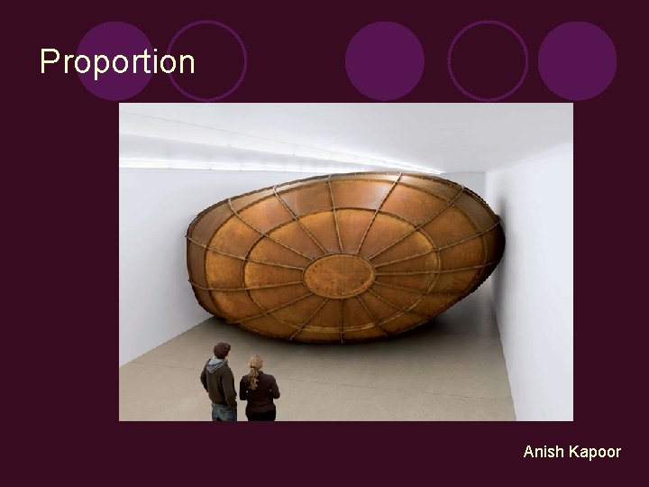 Proportion Anish Kapoor 