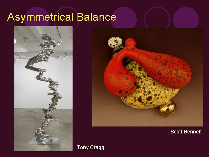 Asymmetrical Balance Scott Bennett Tony Cragg 