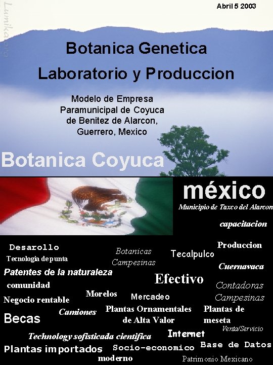 Abril 5 2003 Botanica Genetica Laboratorio y Produccion Modelo de Empresa Paramunicipal de Coyuca