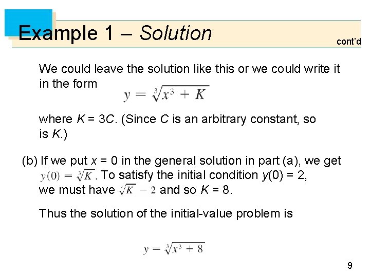 Example 1 – Solution cont’d We could leave the solution like this or we