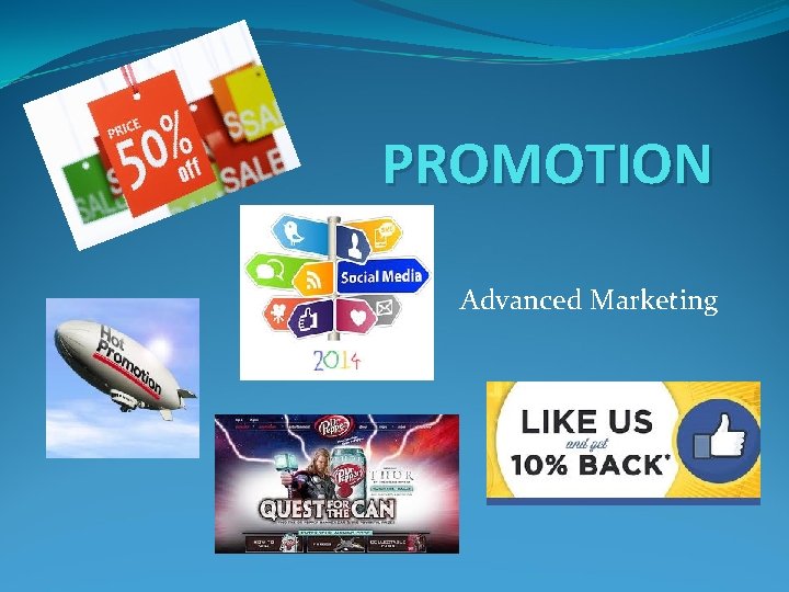 PROMOTION Advanced Marketing 