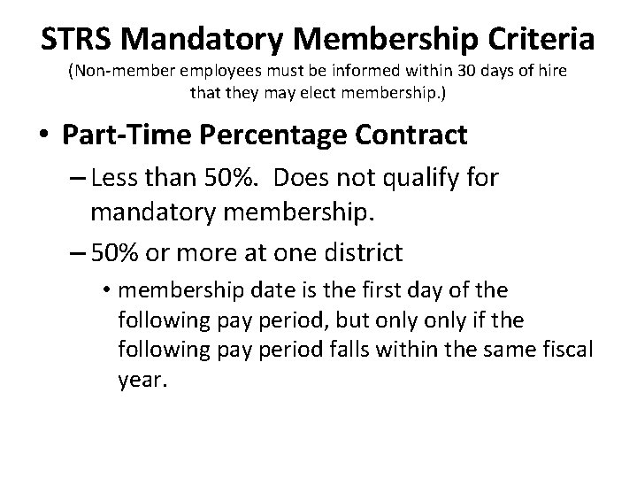 STRS Mandatory Membership Criteria (Non-member employees must be informed within 30 days of hire