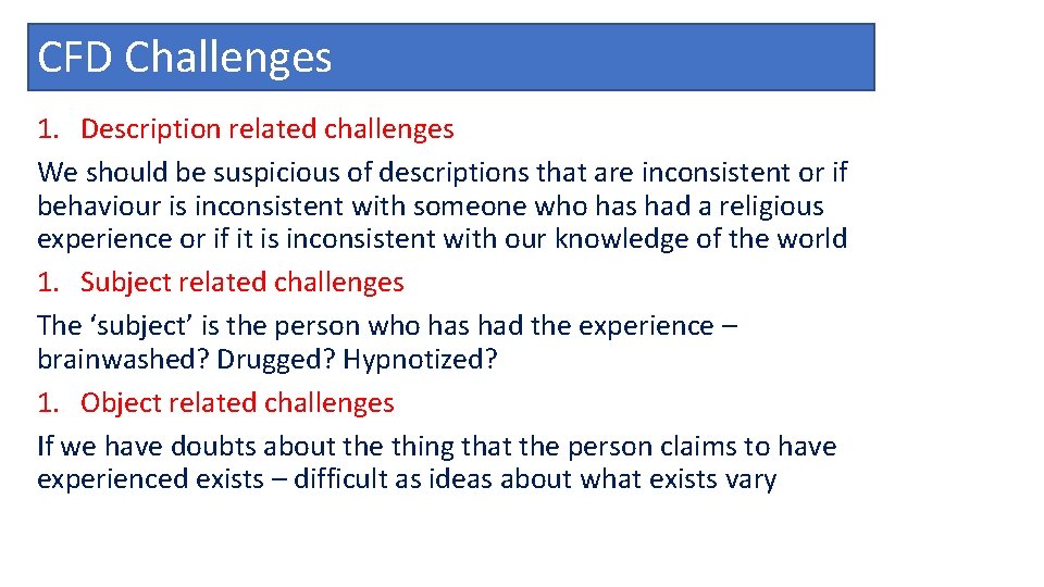 CFD Challenges 1. Description related challenges We should be suspicious of descriptions that are