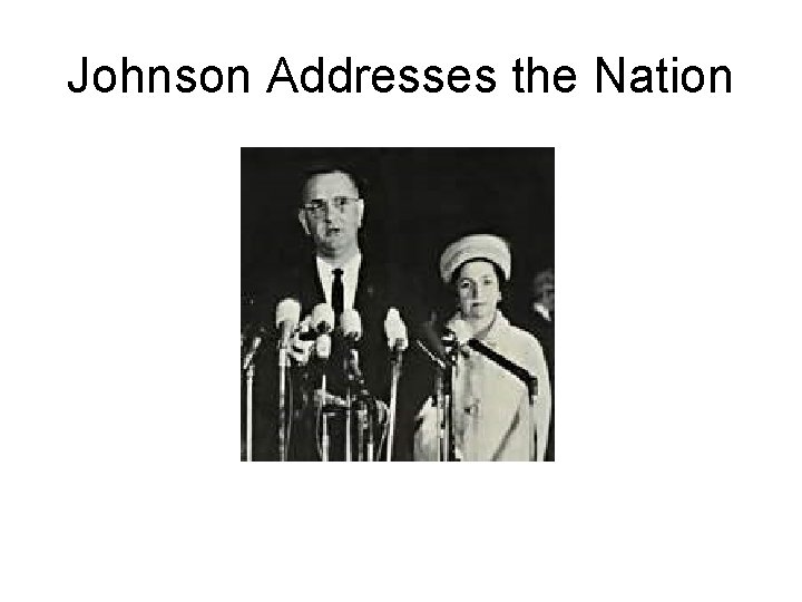 Johnson Addresses the Nation 