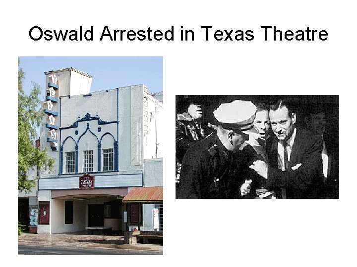 Oswald Arrested in Texas Theatre 