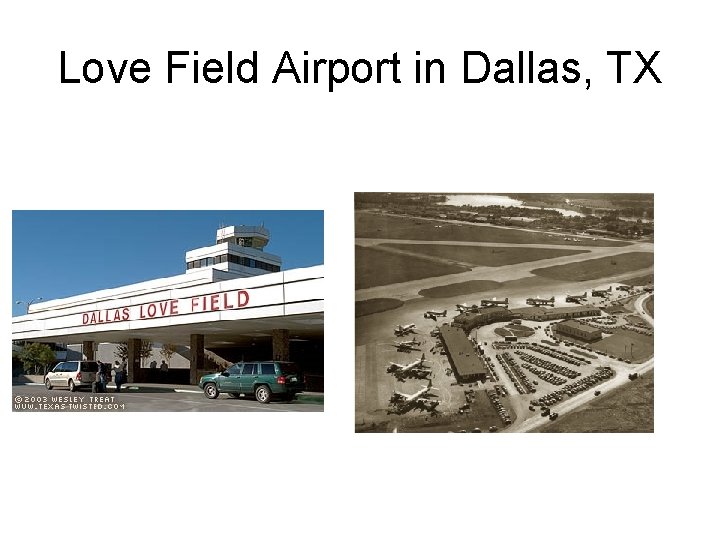 Love Field Airport in Dallas, TX 
