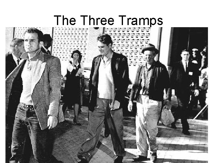 The Three Tramps 