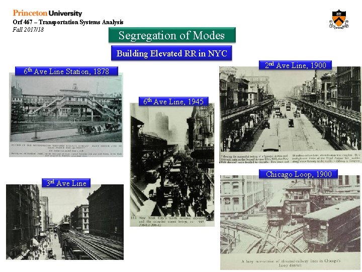 Orf 467 – Transportation Systems Analysis Fall 2017/18 Segregation of Modes Building Elevated RR