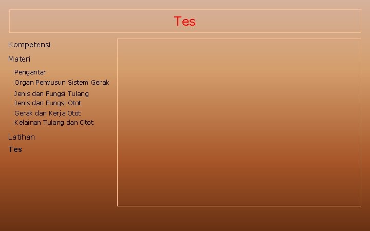 Tes Kompetensi Materi Pengantar Organ Penyusun Sistem Gerak Jenis dan Fungsi Tulang Jenis dan