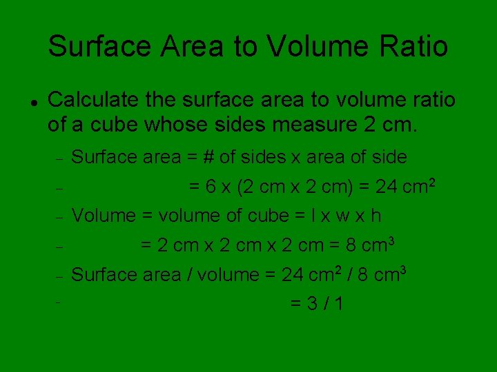 Surface Area to Volume Ratio Calculate the surface area to volume ratio of a