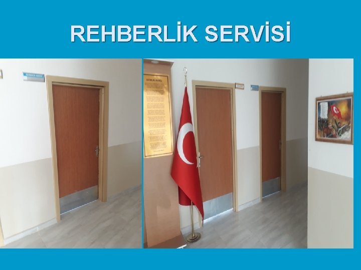 REHBERLİK SERVİSİ 