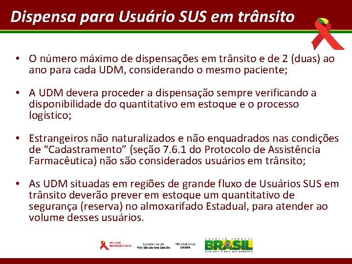 Dispensa para Usuário SUS em trânsito • O número máximo de dispensações em trânsito