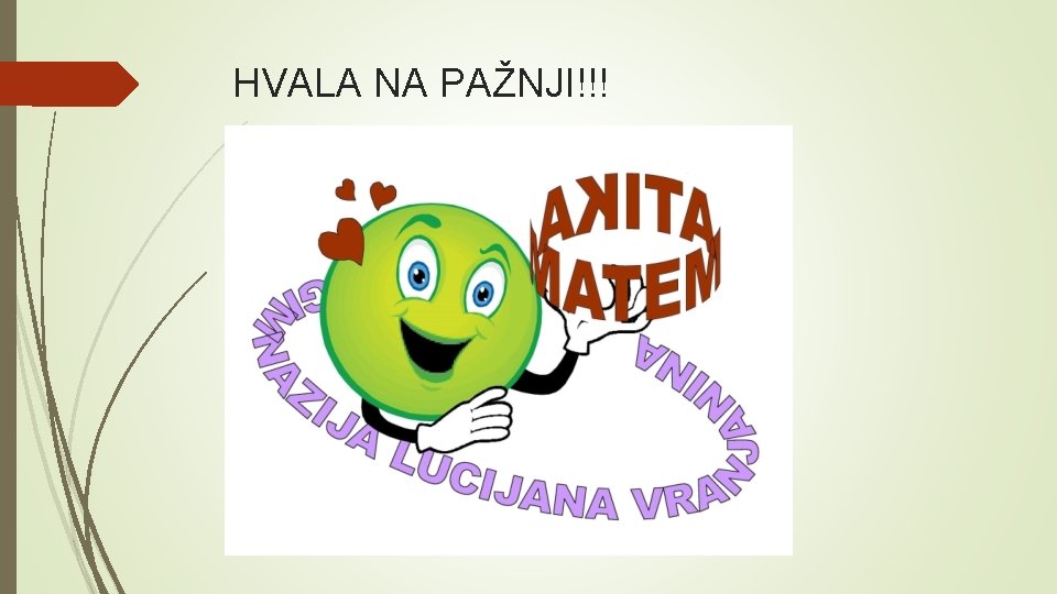 HVALA NA PAŽNJI!!! 