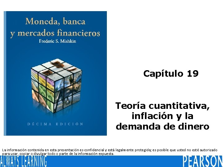 Capítulo 19 Teoría cuantitativa, inflación y la demanda de dinero La información contenida en