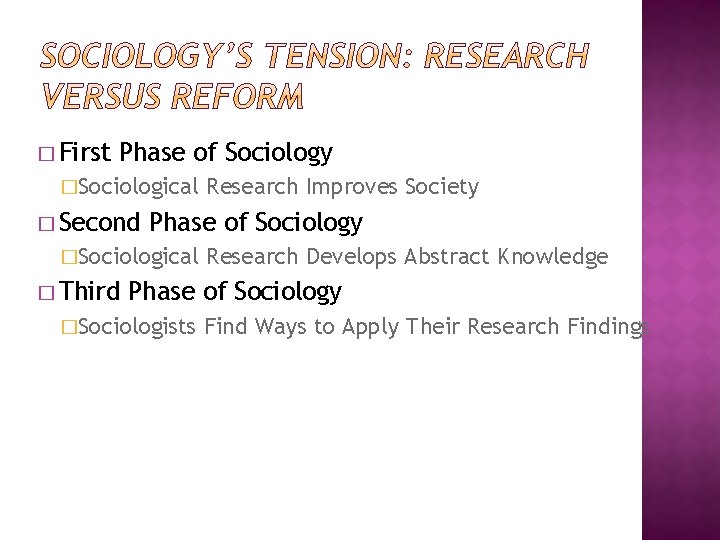 � First Phase of Sociology �Sociological � Second Phase of Sociology �Sociological � Third