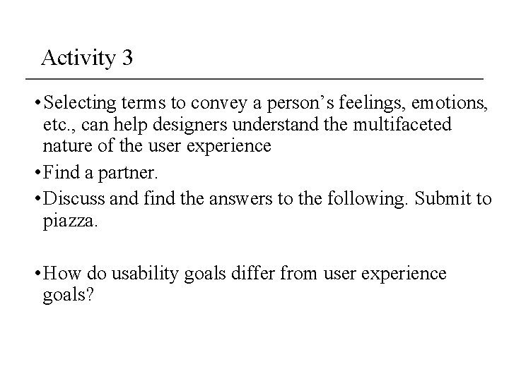 Activity 3 • Selecting terms to convey a person’s feelings, emotions, etc. , can
