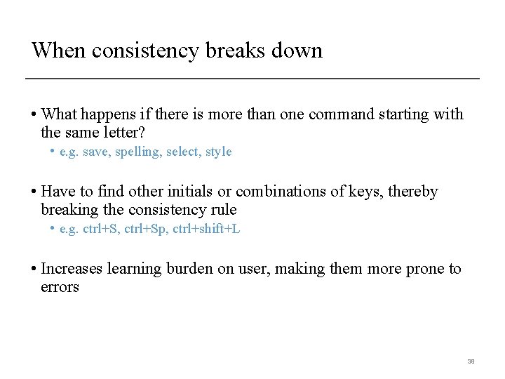 When consistency breaks down • What happens if there is more than one command