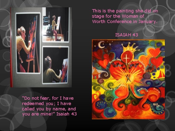 This is the painting she did on stage for the Woman of Worth Conference