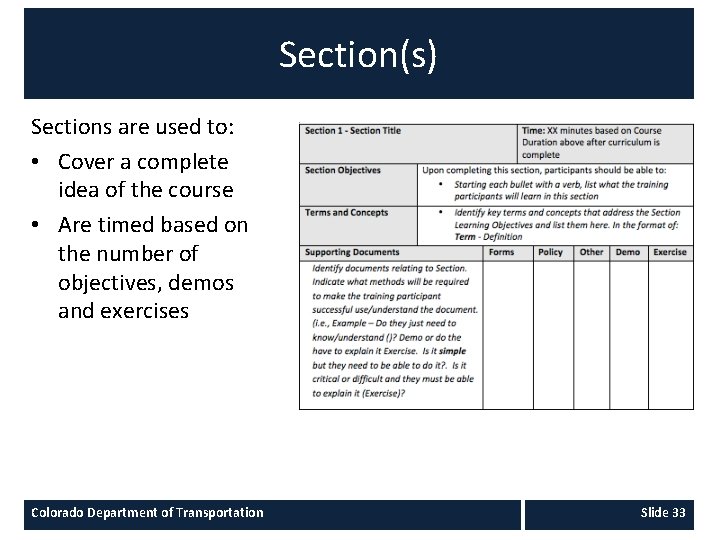 Section(s) Sections are used to: • Cover a complete idea of the course •