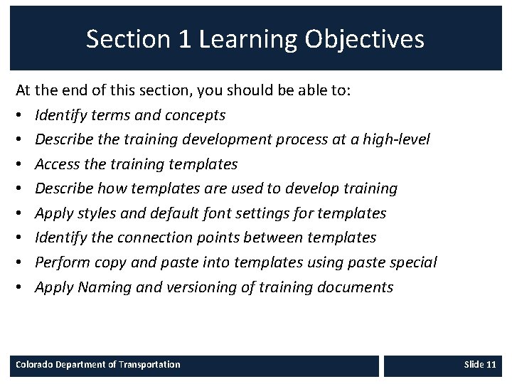 Section 1 Learning Objectives At the end of this section, you should be able
