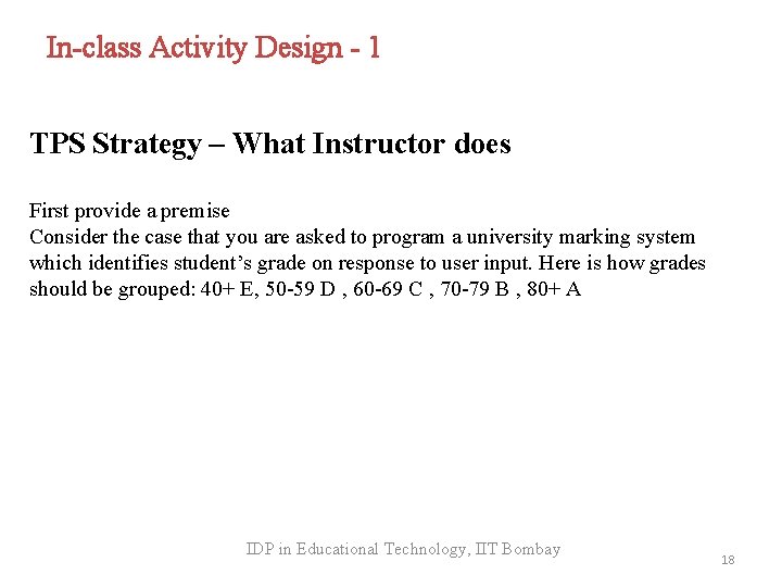 In-class Activity Design - 1 TPS Strategy – What Instructor does First provide a