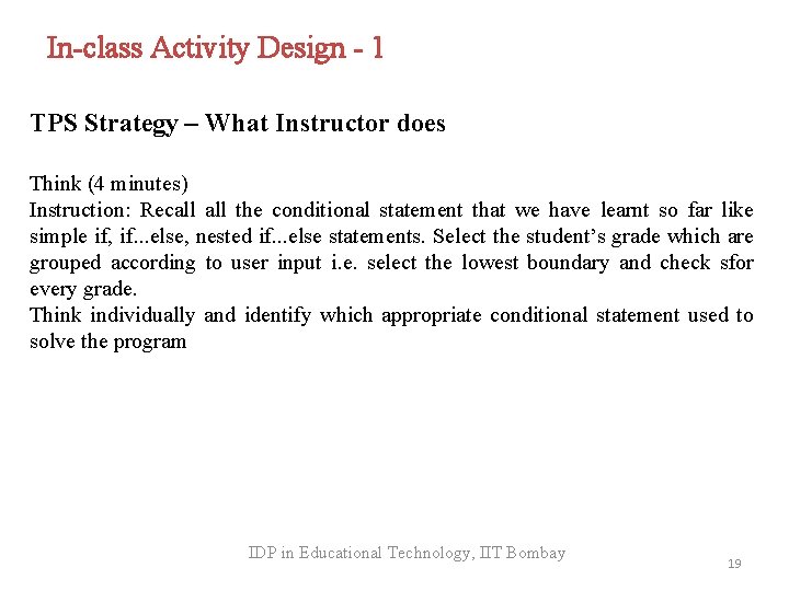 In-class Activity Design - 1 TPS Strategy – What Instructor does Think (4 minutes)