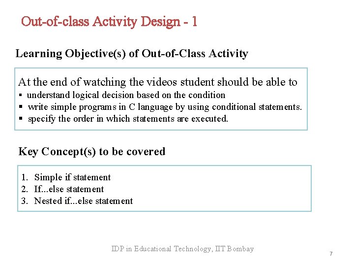 Out-of-class Activity Design - 1 Learning Objective(s) of Out-of-Class Activity At the end of