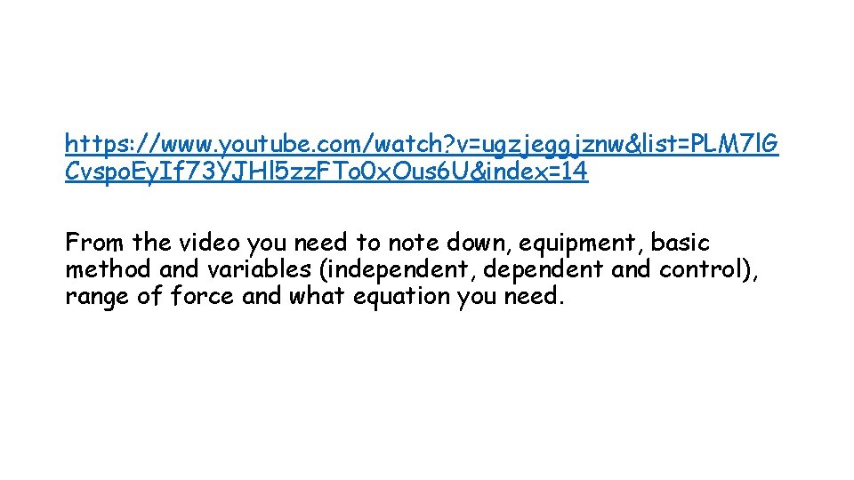 https: //www. youtube. com/watch? v=ugzjeggjznw&list=PLM 7 l. G Cvspo. Ey. If 73 YJHl 5