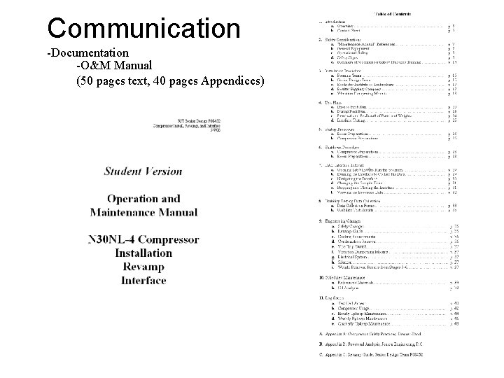 Communication -Documentation -O&M Manual (50 pages text, 40 pages Appendices) 