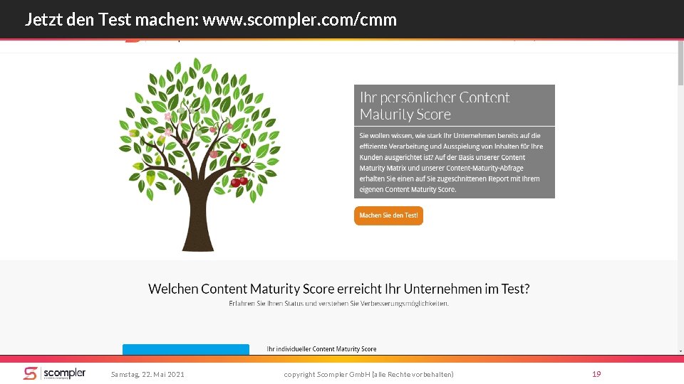 Jetzt den Test machen: www. scompler. com/cmm Samstag, 22. Mai 2021 copyright Scompler Gmb.