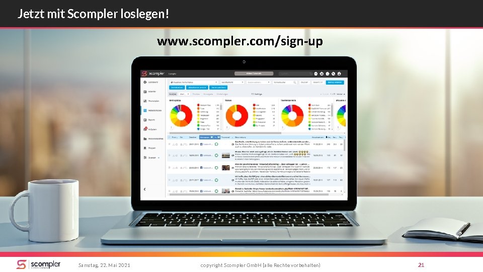 Jetzt mit Scompler loslegen! www. scompler. com/sign-up Samstag, 22. Mai 2021 copyright Scompler Gmb.