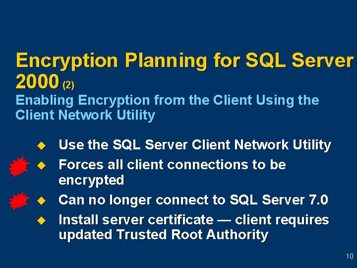 Encryption Planning for SQL Server 2000 (2) Enabling Encryption from the Client Using the
