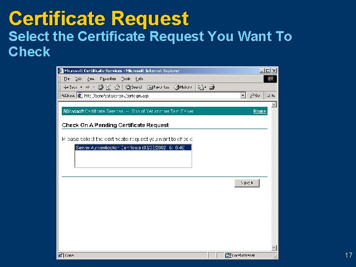 Certificate Request Select the Certificate Request You Want To Check 17 