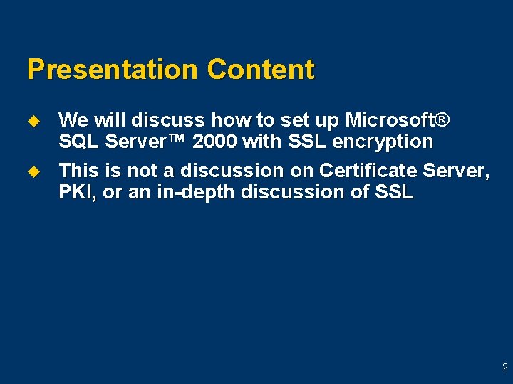Presentation Content u u We will discuss how to set up Microsoft® SQL Server™