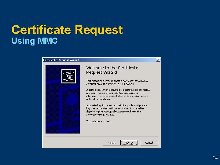 Certificate Request Using MMC 24 