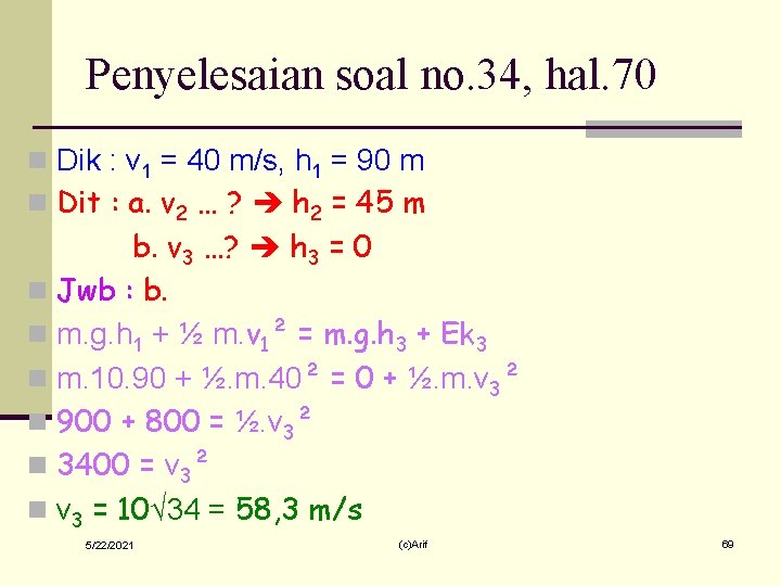 Penyelesaian soal no. 34, hal. 70 n Dik : v 1 = 40 m/s,